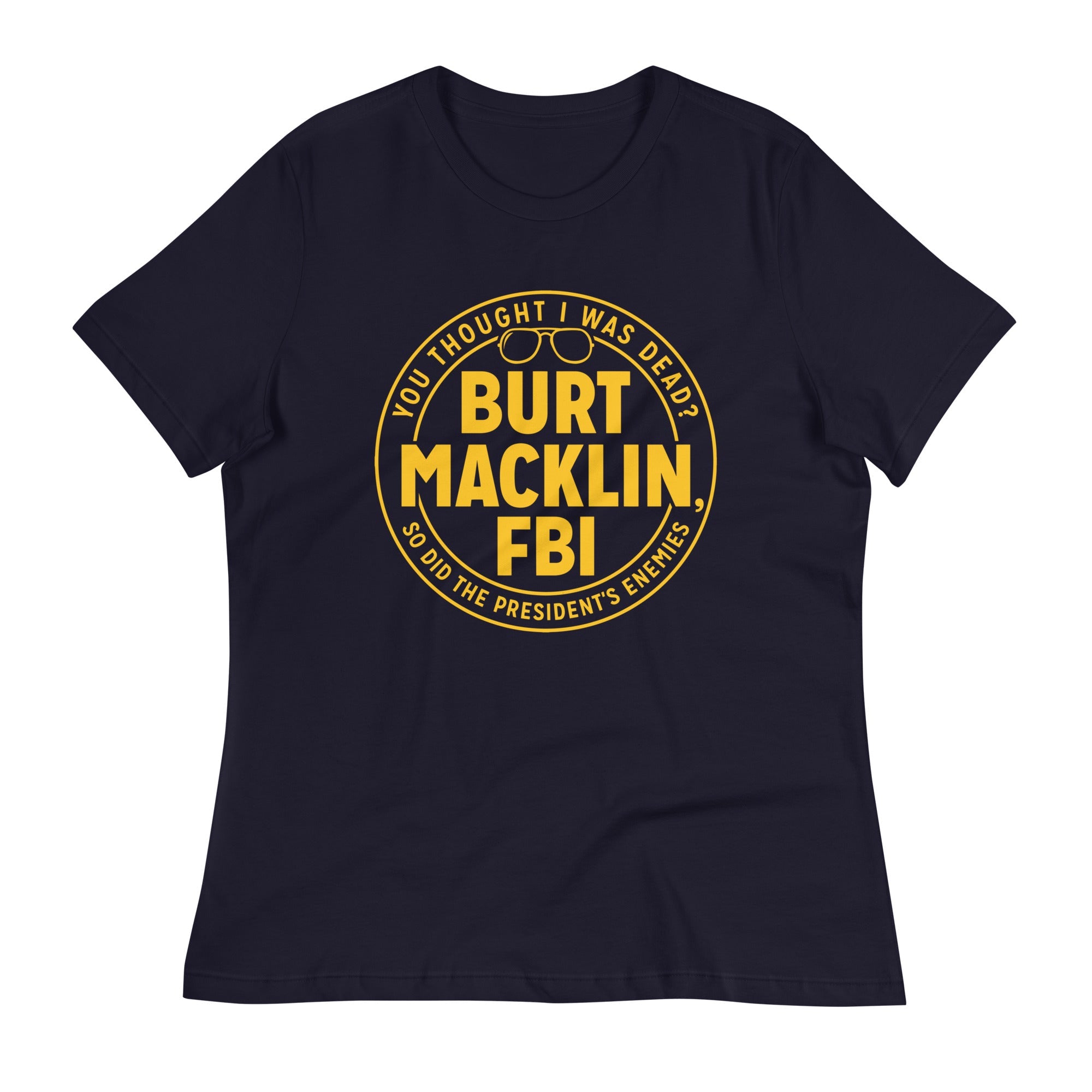 Burt Macklin, FBI Women's Signature Tee