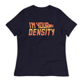 I'm Your Density Women's Signature Tee