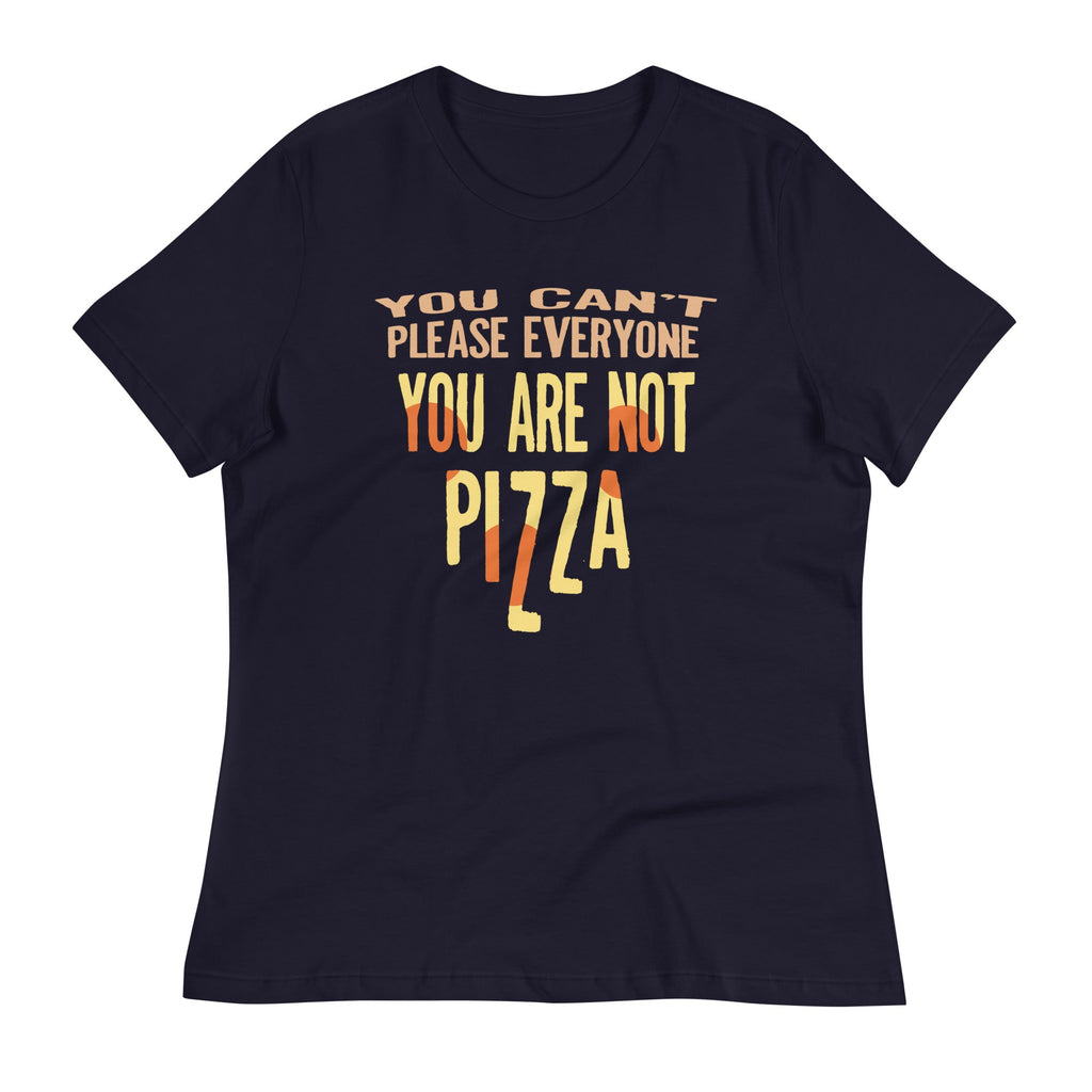 You Are Not Pizza Women's Signature Tee