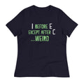I Before E Except After C Women's Signature Tee