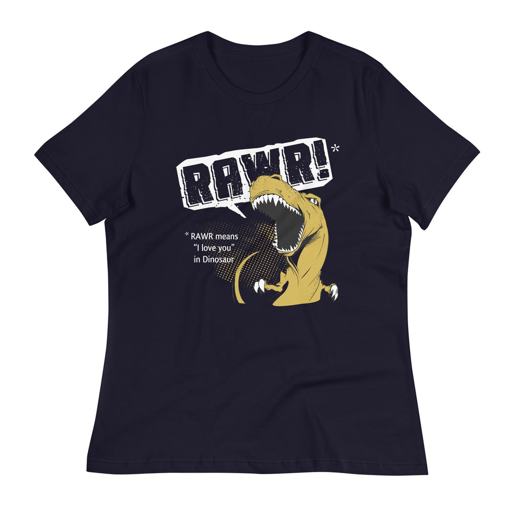 Rawr Means I Love You Women's Signature Tee