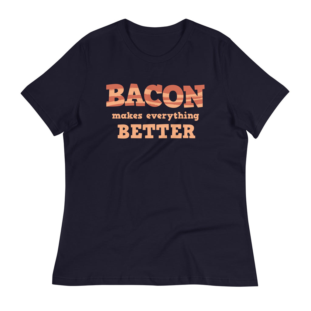 Bacon Makes Everything Better Women's Signature Tee