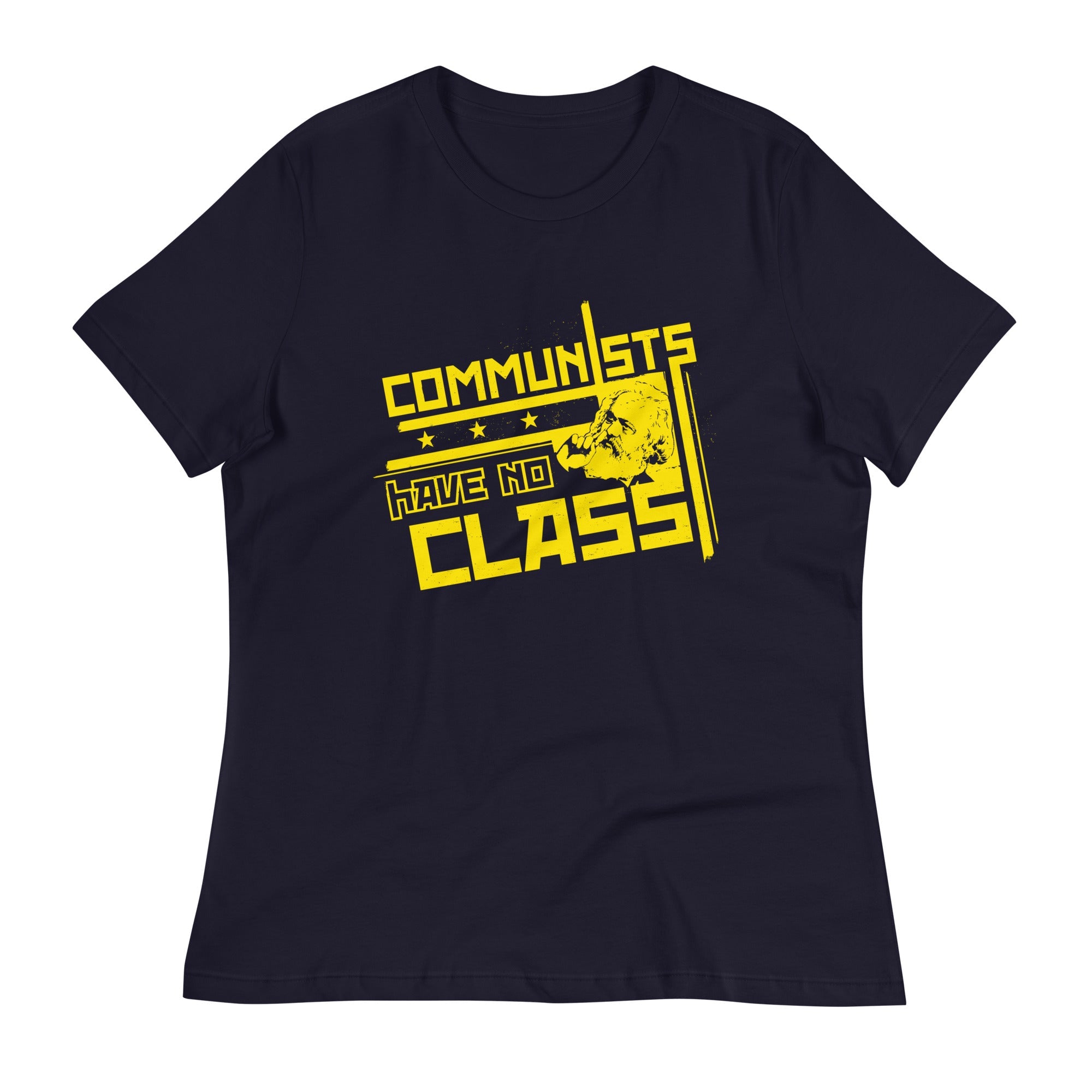 Communists Have No Class Women's Signature Tee