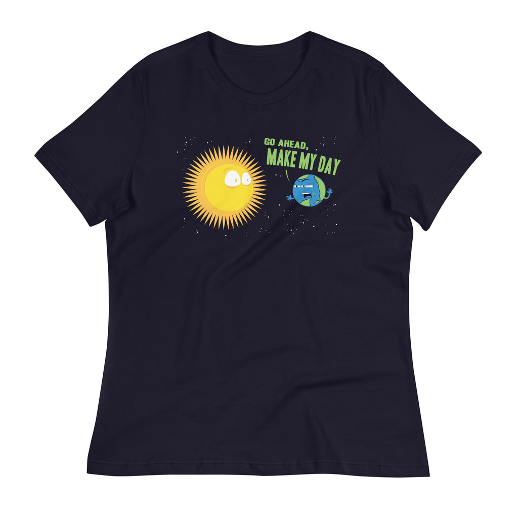 Go Ahead, Make My Day Women's Signature Tee