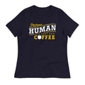 Instant Human Just Add Coffee Women's Signature Tee
