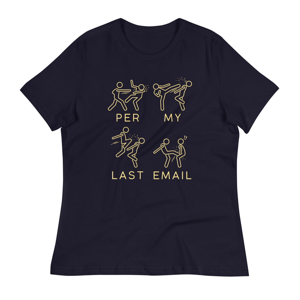 Per My Last Email Women's Signature Tee