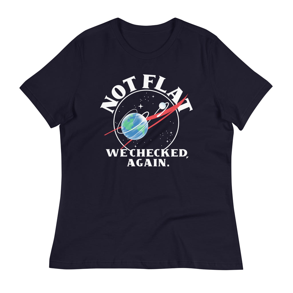 Not Flat We Checked Again Women's Signature Tee