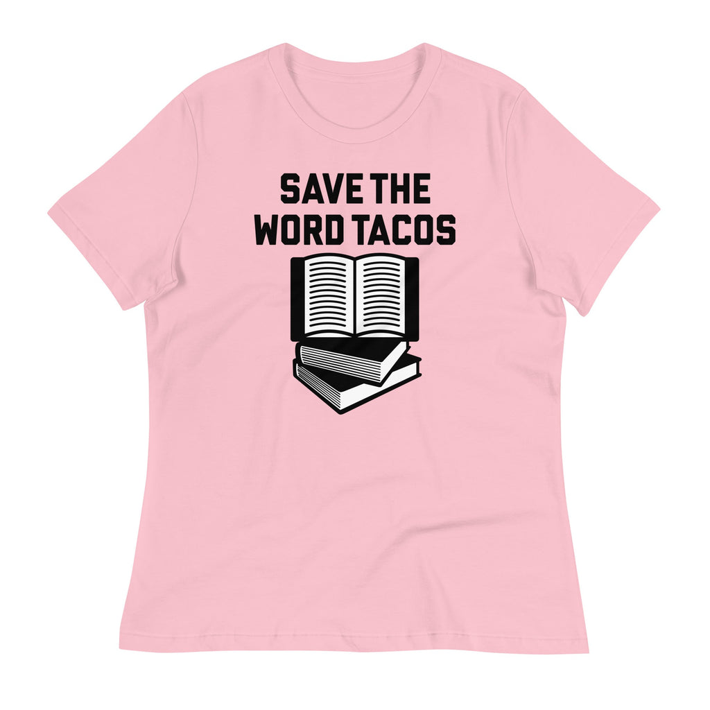 Save The Word Tacos Women's Signature Tee