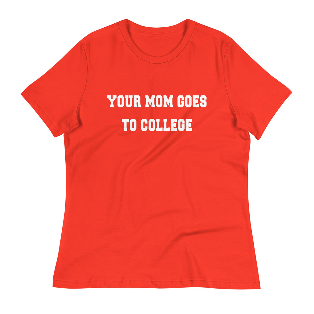 Your Mom Goes To College Women's Signature Tee