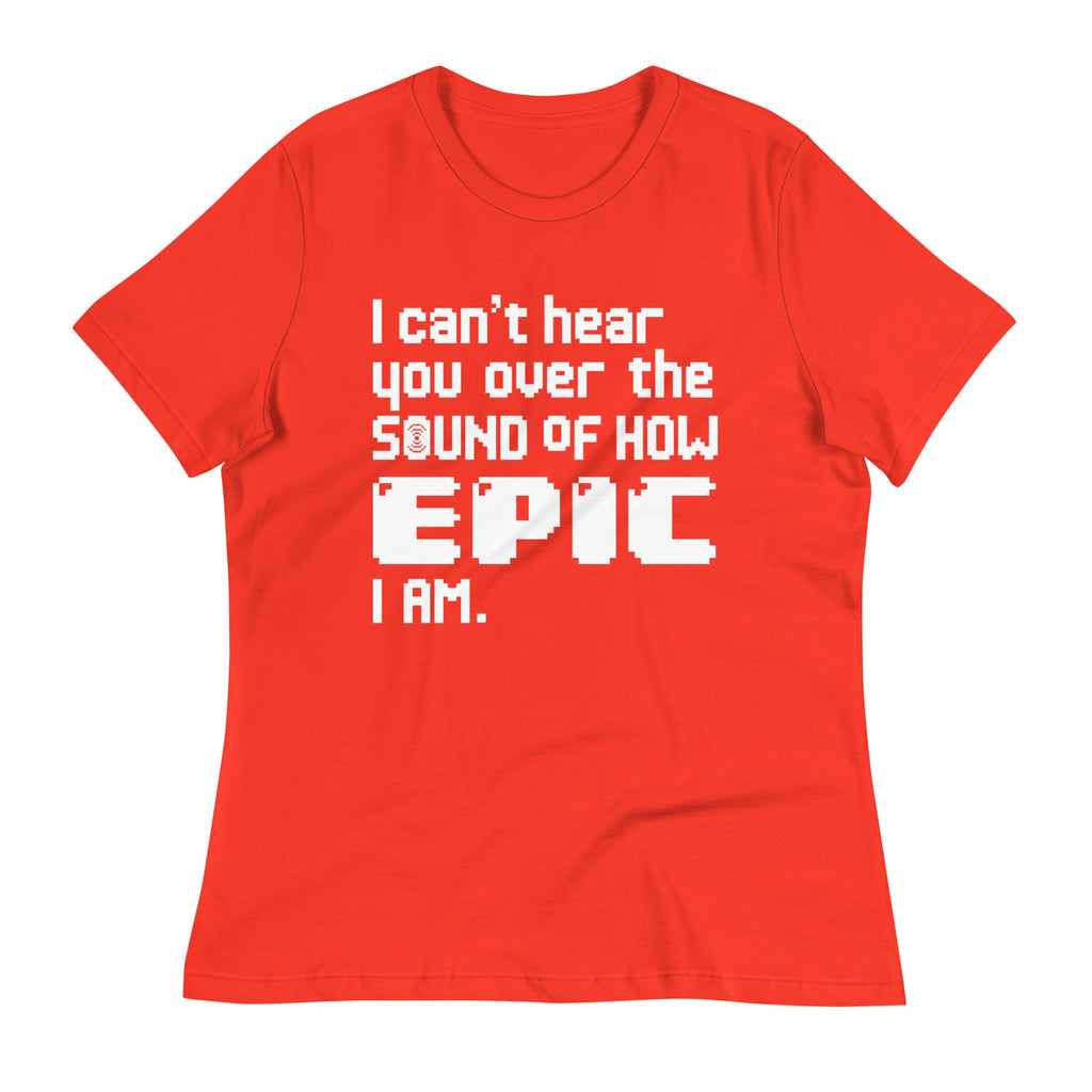 I Can't Hear You Women's Signature Tee