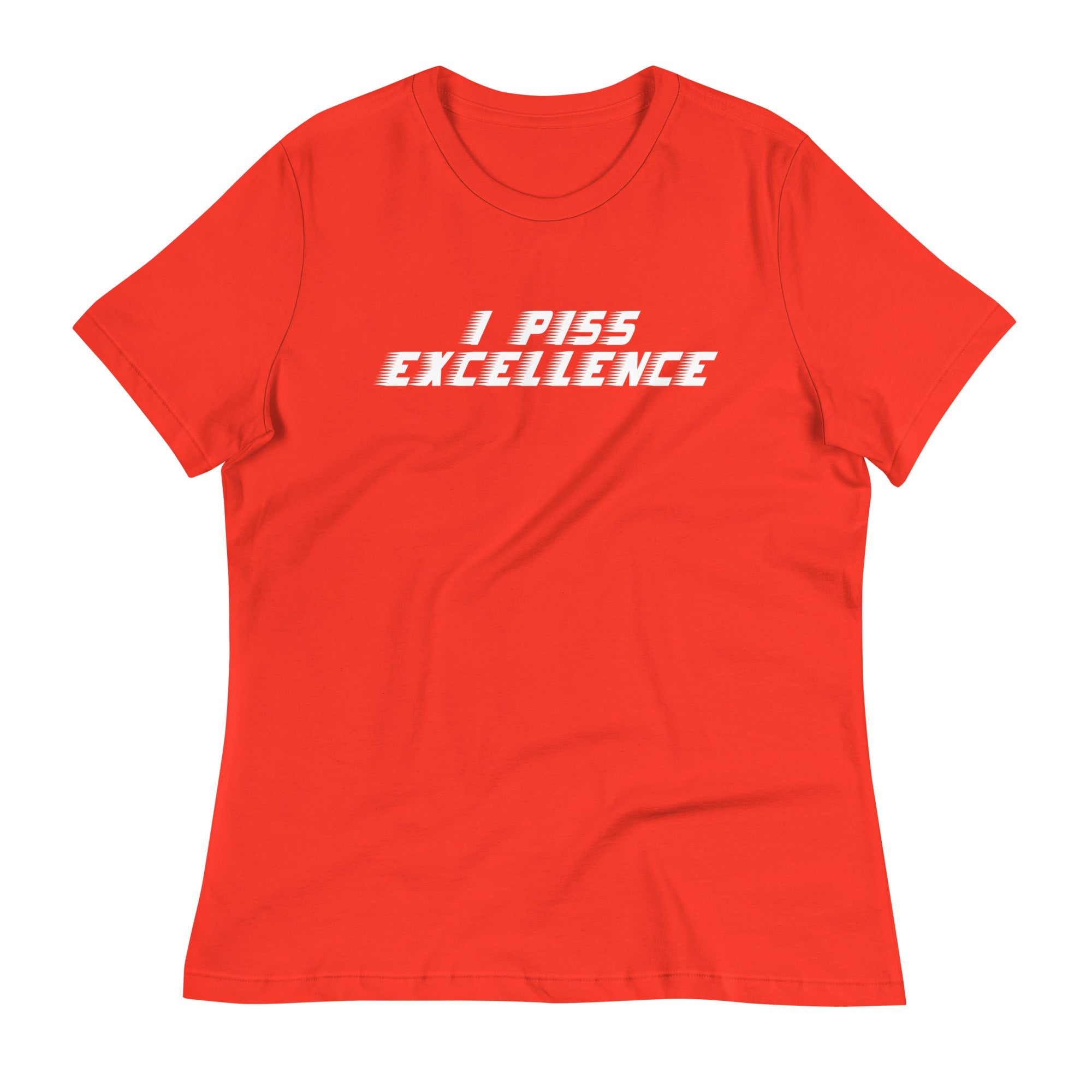 I Piss Excellence Women's Signature Tee