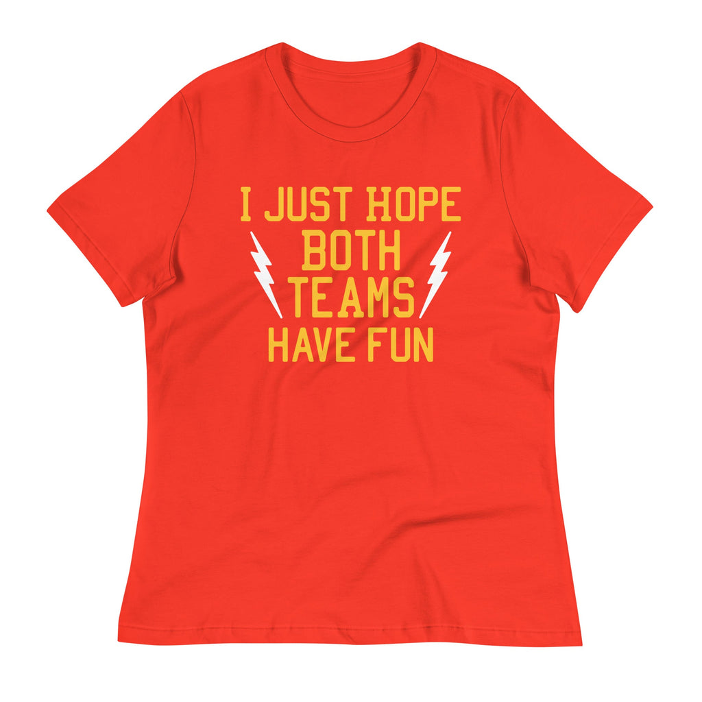 I Just Hope Both Teams Have Fun Women's Signature Tee