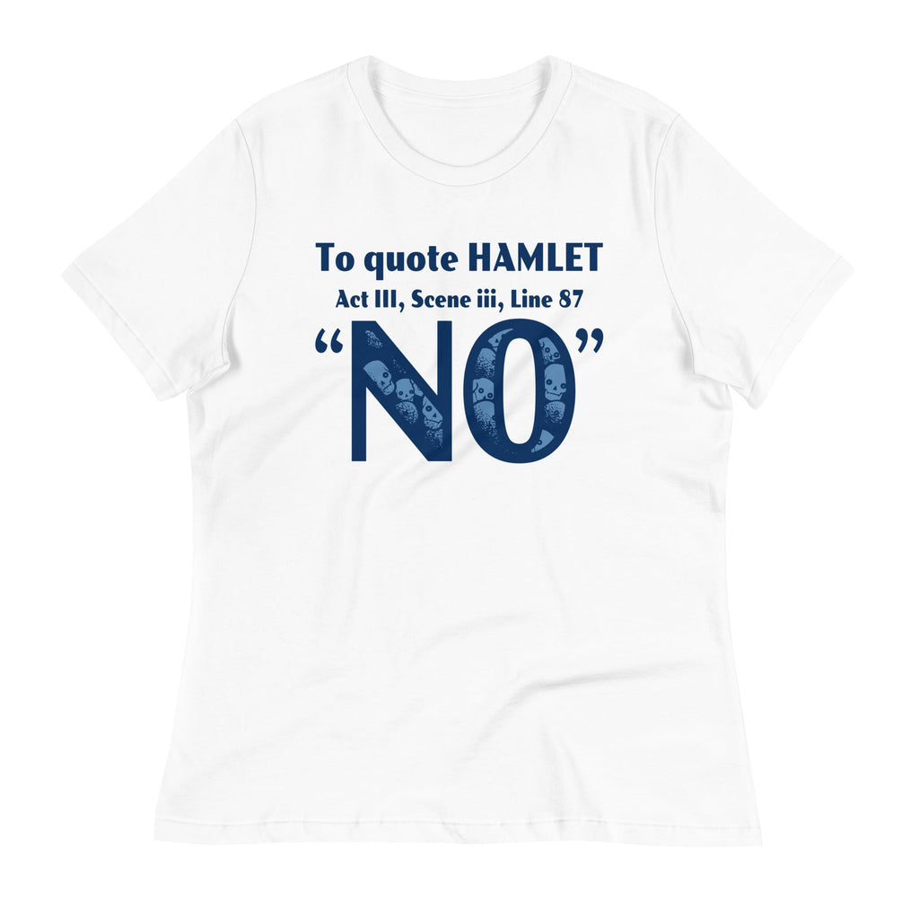 To Quote Hamlet Women's Signature Tee