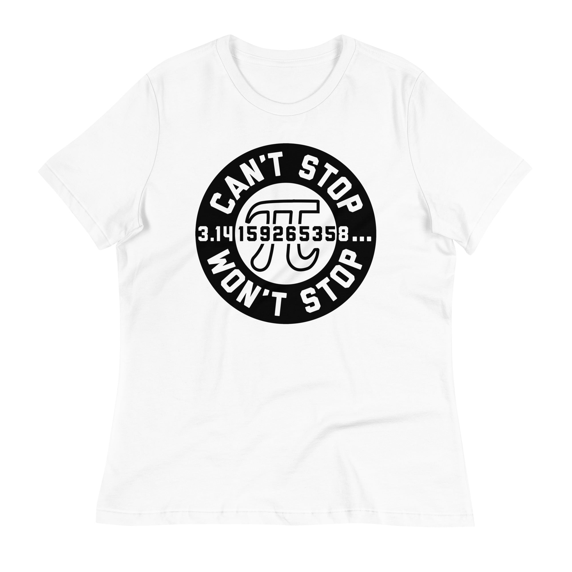 Can't Stop Won't Stop Women's Signature Tee