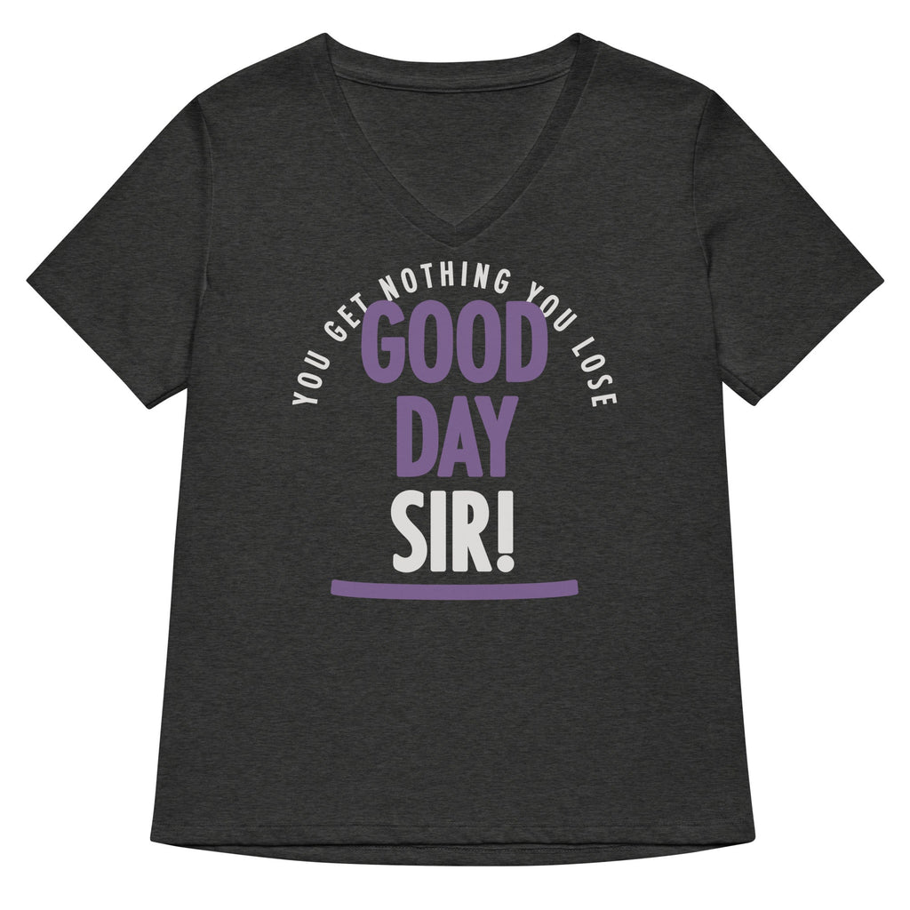 Good Day Sir! Women's V-Neck Tee