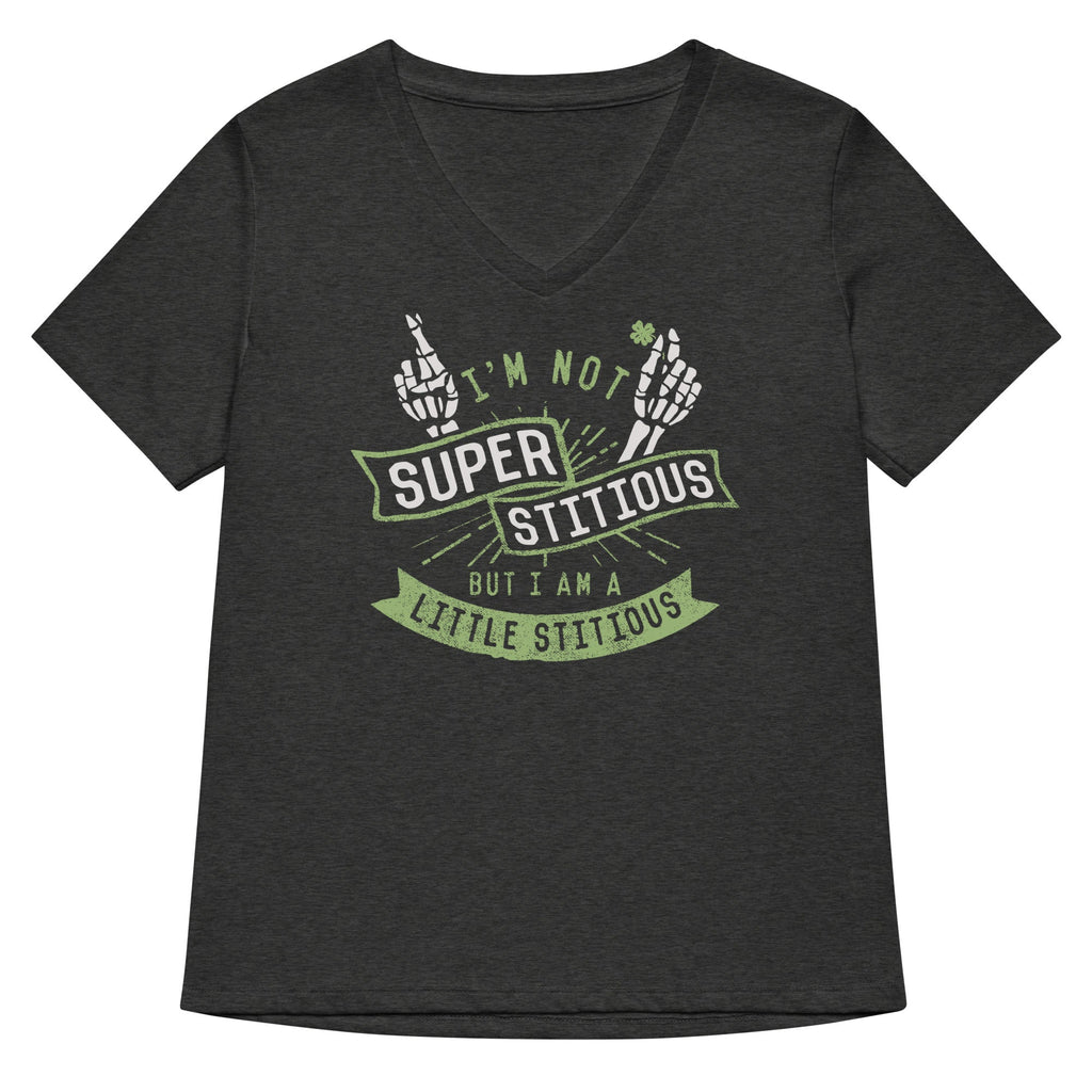 I'm Not Superstitious, But I Am A Little Stitious Women's V-Neck Tee
