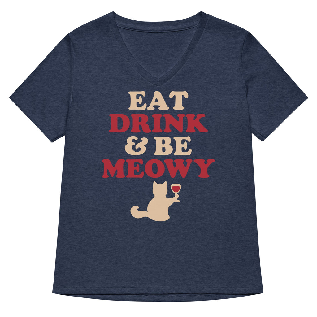 Eat Drink & Be Meowy Women's V-Neck Tee