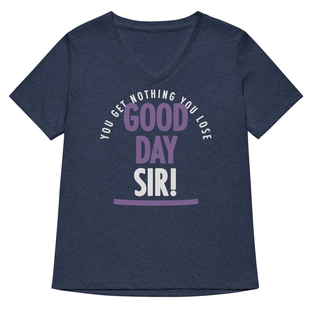Good Day Sir! Women's V-Neck Tee