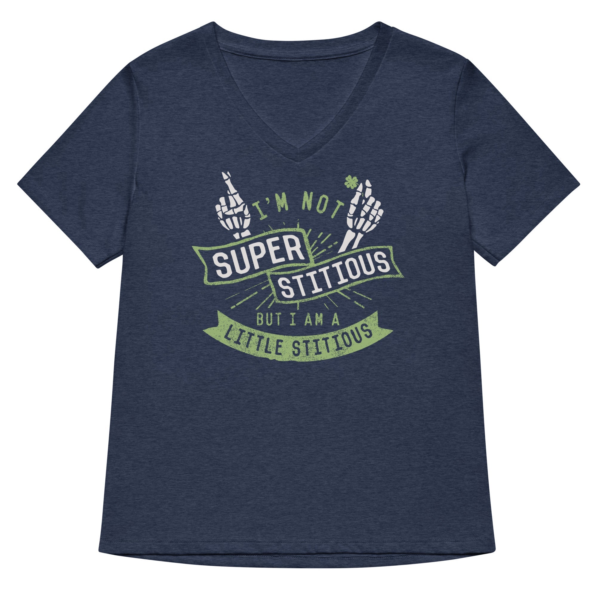I'm Not Superstitious, But I Am A Little Stitious Women's V-Neck Tee