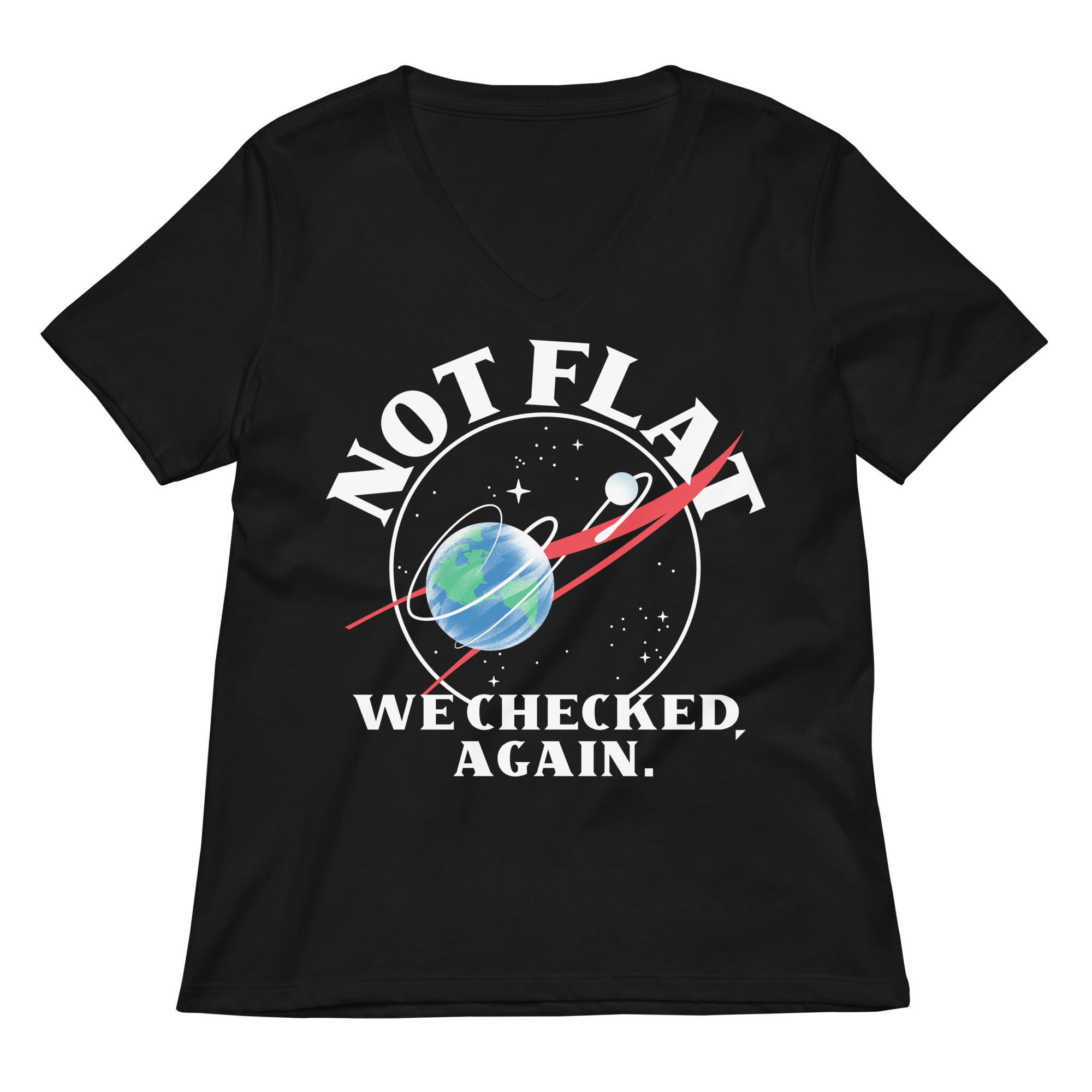 Not Flat We Checked Again Women's V-Neck Tee