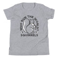 Who Run The World? Squirrels Kid's Youth Tee