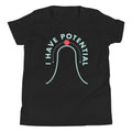 I Have Potential Kid's Youth Tee