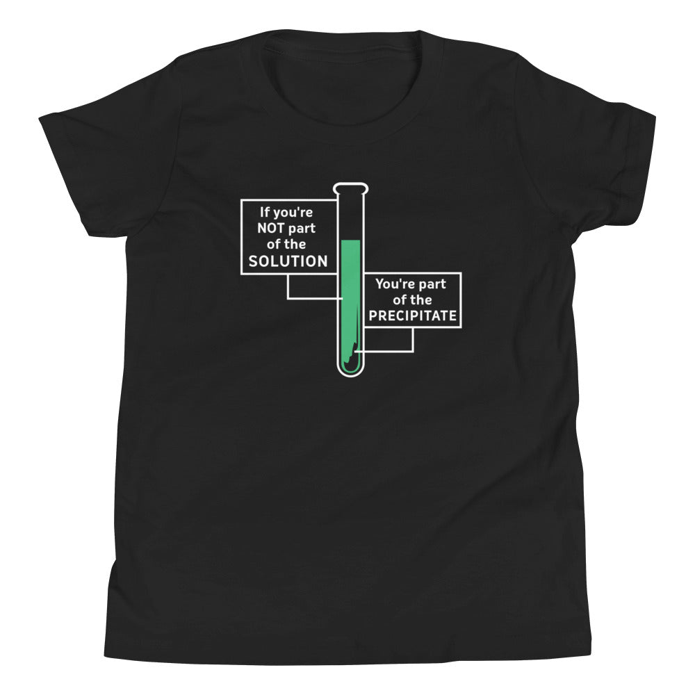 If You're Not Part Of The Solution Kid's Youth Tee