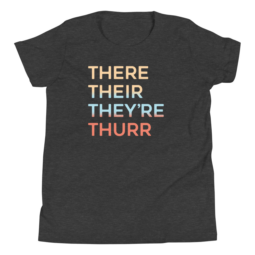 There Their They're Thurr Kid's Youth Tee