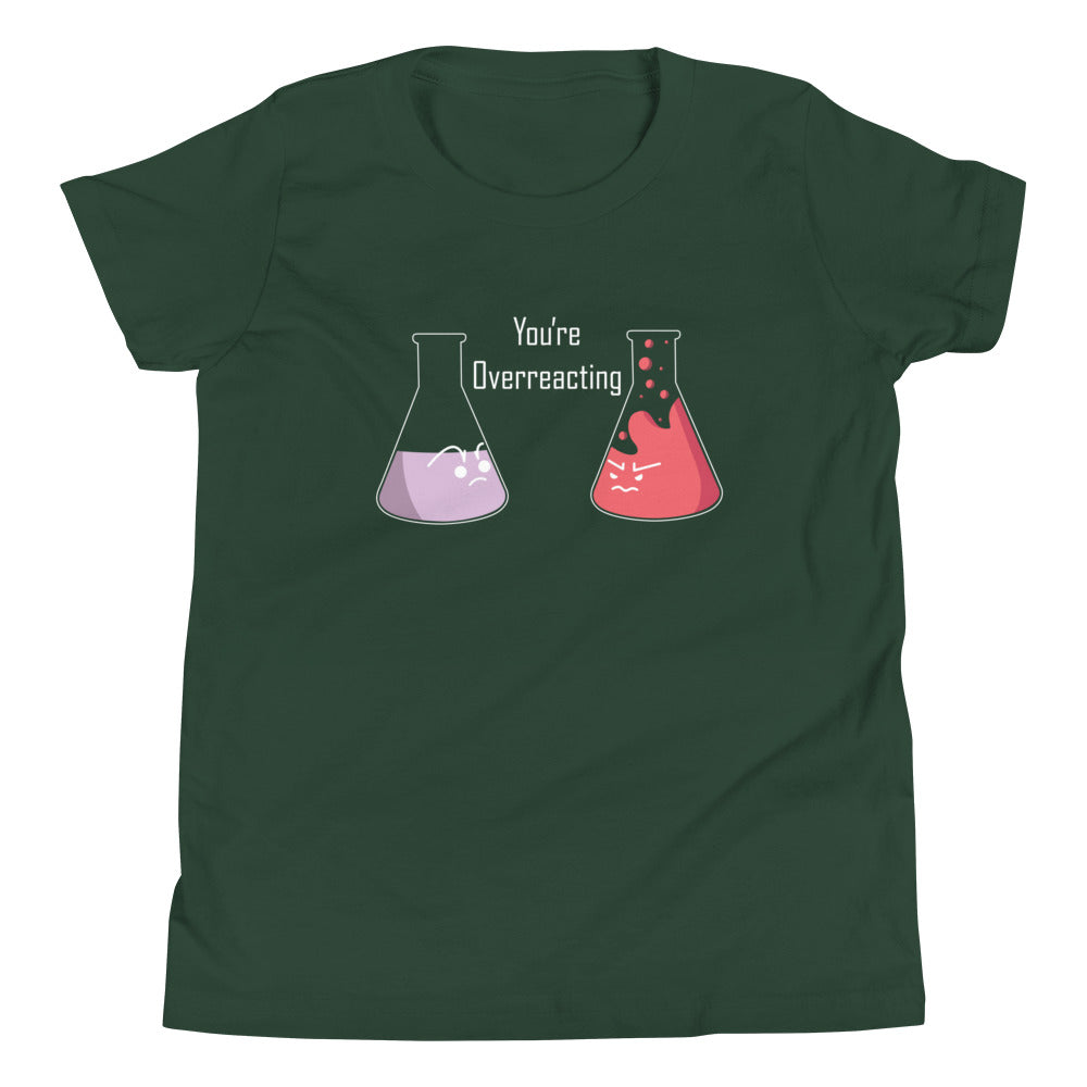 You're Overreacting Kid's Youth Tee