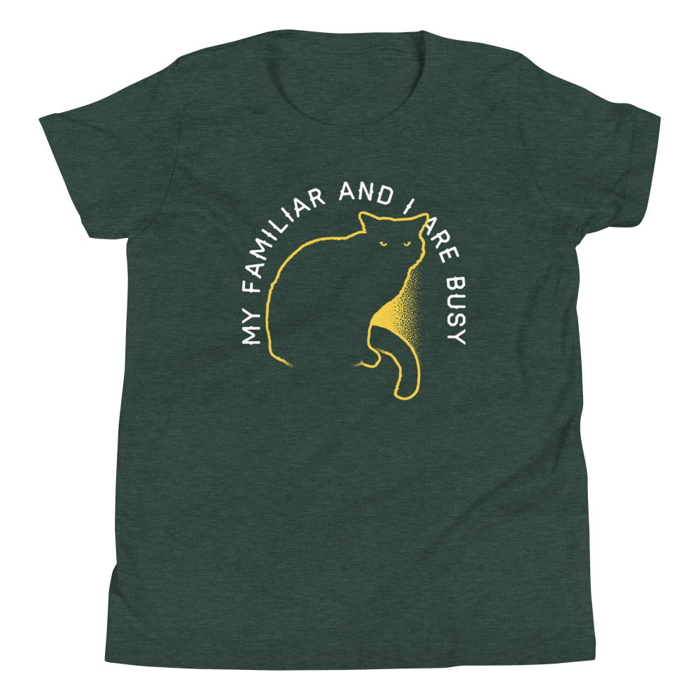 My Familiar And I Are Busy Kid's Youth Tee
