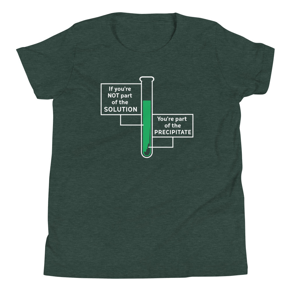 If You're Not Part Of The Solution Kid's Youth Tee