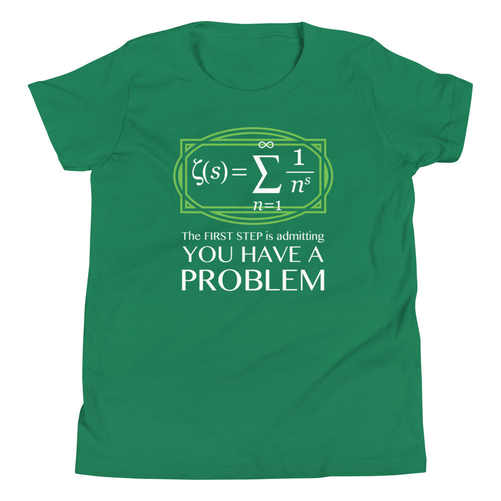You Have A Problem Kid's Youth Tee
