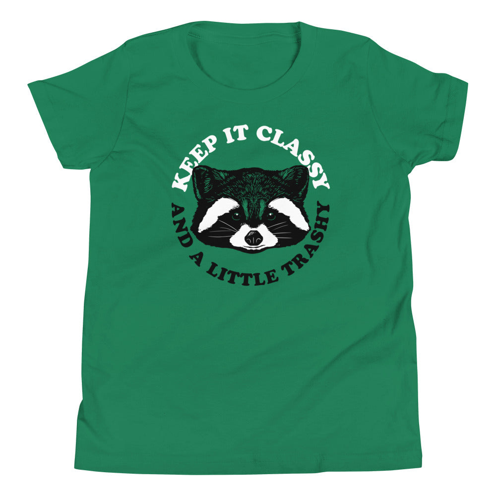 Keep It Classy And A Little Trashy Kid's Youth Tee
