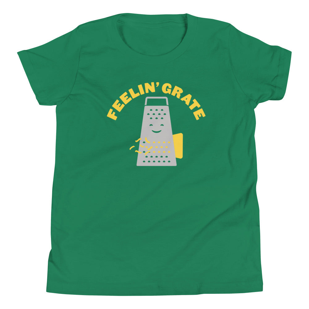 Feelin' Grate Kid's Youth Tee