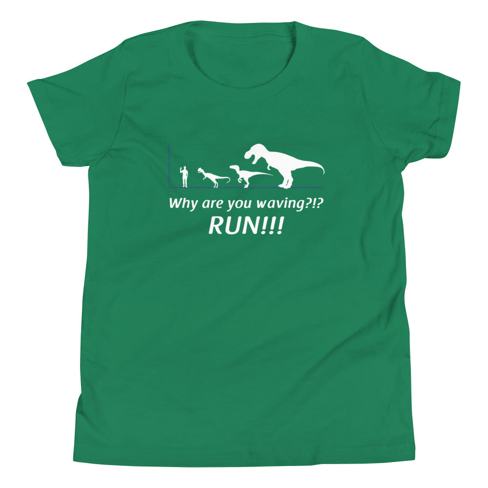 Why Are You Waving? Run! Kid's Youth Tee