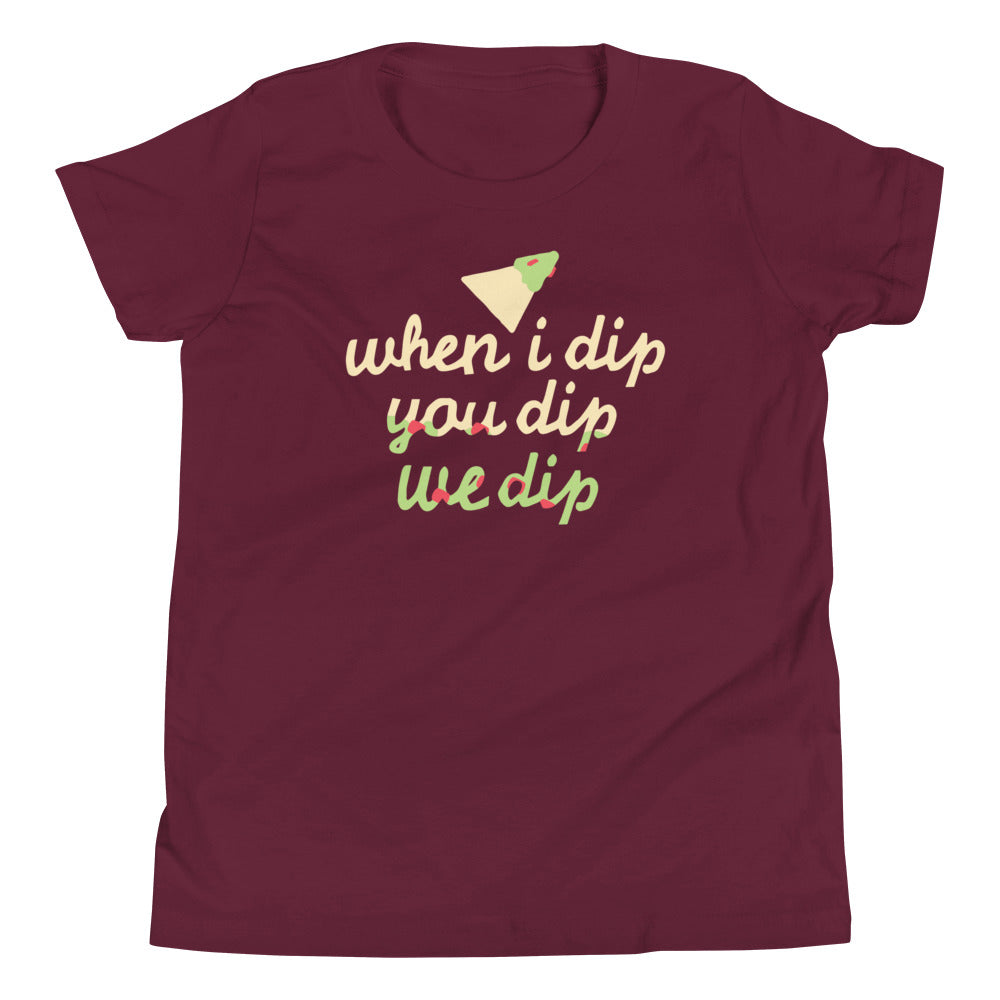 When I Dip You Dip We Dip Kid's Youth Tee