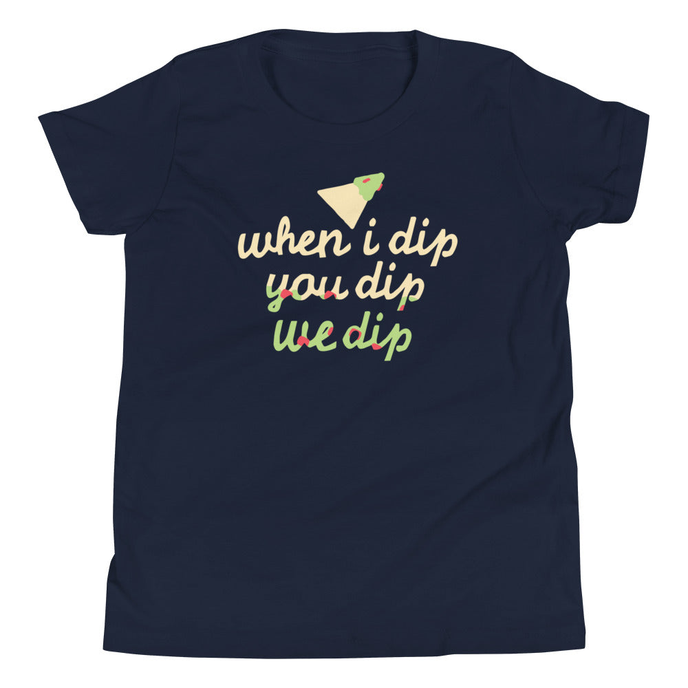 When I Dip You Dip We Dip Kid's Youth Tee