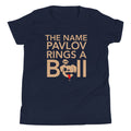 The Name Pavlov Rings A Bell Kid's Youth Tee