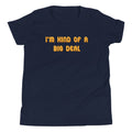 I'm Kind of a Big Deal Kid's Youth Tee