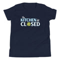 The Kitchen Is Closed Kid's Youth Tee