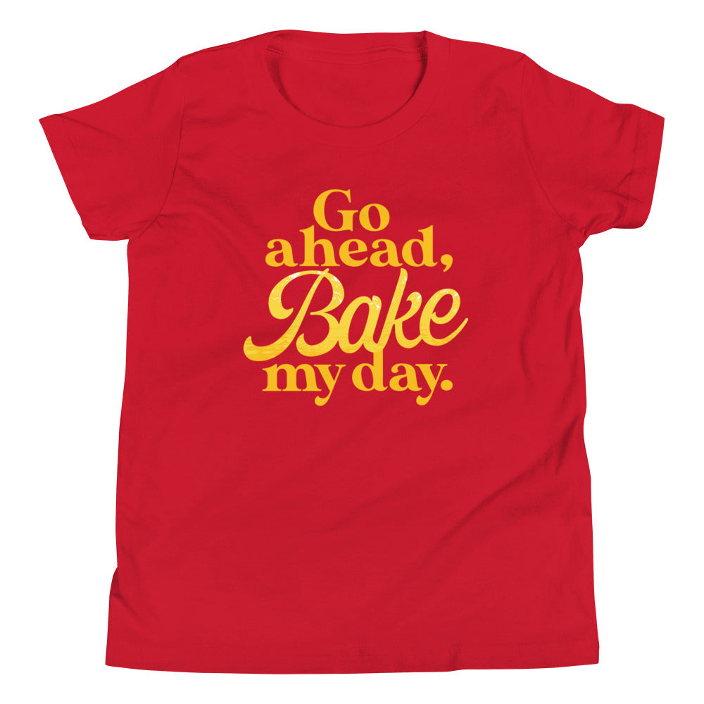 Go Ahead, Bake My Day Kid's Youth Tee
