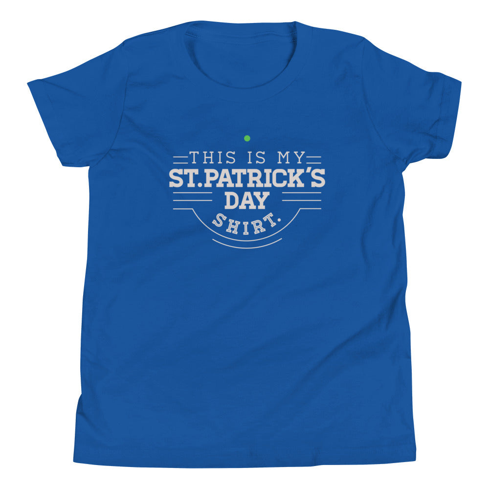 This Is My St. Patrick's Day Shirt Kid's Youth Tee
