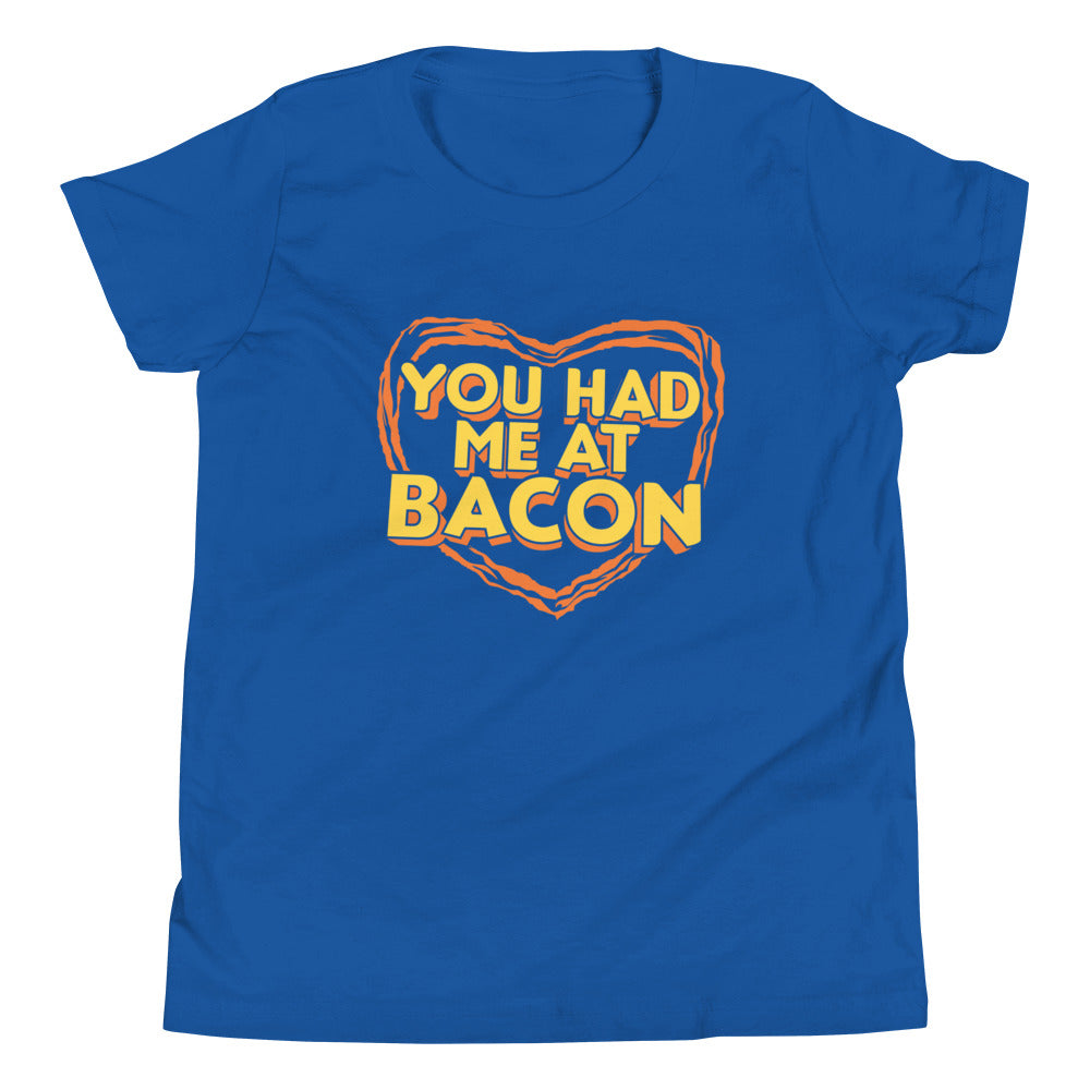 You Had Me At Bacon Kid's Youth Tee