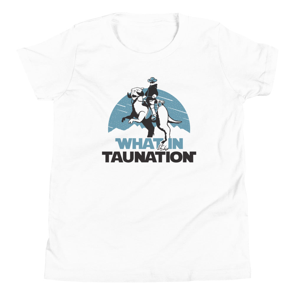 What In Taunation Kid's Youth Tee